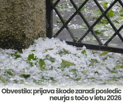 Obvestilo prijava škode zaradi posledic neurja s točo v letu 2026