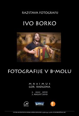 Plakat-Razstava fotografij-Ivo Borko-fotografije v b-molu-JUL 2010.jpg